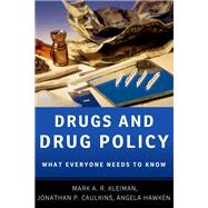 Drugs and Drug Policy
