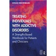 Treating Individuals With Addictive Disorders