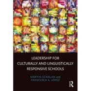 Leadership for Culturally and Linguistically Responsive Schools