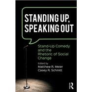 Standing Up, Speaking Out: Stand-Up Comedy and the Rhetoric of Social Change