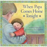 When Papa Comes Home Tonight