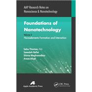 Foundations of Nanotechnology, Volume Two: Nanoelements Formation and Interaction