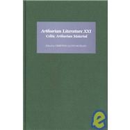 Arthurian Literature Xxi
