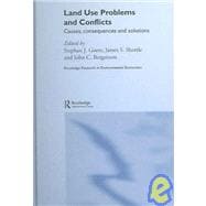 Land Use Problems and Conflicts: Causes, Consequences and Solutions,9780415700283