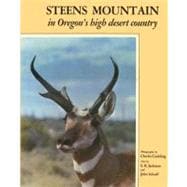 Steens Mountain : In Oregon's High Desert Country