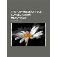 The Happiness of Full Consecration, Memorials