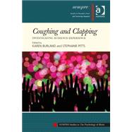 Coughing and Clapping: Investigating Audience Experience
