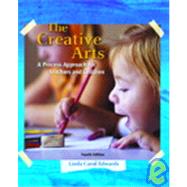 Creative Arts, The: A Process Approach for Teachers and Children