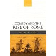 Comedy And the Rise of Rome