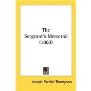 The Sergeant's Memorial 1863