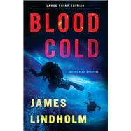 Blood Cold (Large Print Edition) A Chris Black Adventure