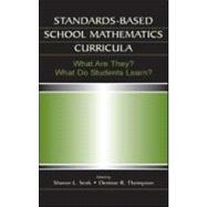 Standards-based School Mathematics Curricula: What Are They? What Do Students Learn?