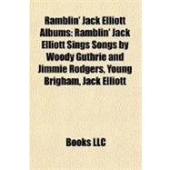 Ramblin' Jack Elliott Albums : Ramblin' Jack Elliott Sings Songs by Woody Guthrie and Jimmie Rodgers, Young Brigham, Jack Elliott