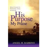 His Purpose . . . My Praise