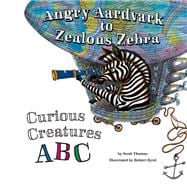 Angry Aardvark to Zealous Zebra