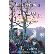Ring of Truth : Sacred Secrets of the Goddess (Third Edition)