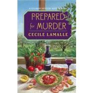 Prepared for Murder A Culinary Mystery with Recipes