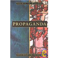 Propaganda : Political Rhetoric and Identity, 1300-2000