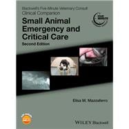 Blackwell's Five-Minute Veterinary Consult Clinical Companion Small Animal Emergency and Critical Care