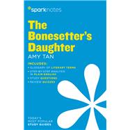 The Bonesetter's Daughter SparkNotes Literature Guide