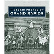 Historic Photos of Grand Rapids