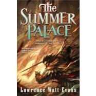 The Summer Palace Volume Three of the Annals of the Chosen