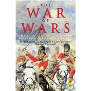 The War of Wars: The Epic Struggle Between Britain and France, 1789-1815