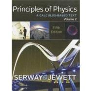 Principles of Physics A Calculus-Based Text, Volume 2