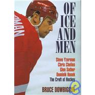 Of Ice and Men : The Craft of Hockey