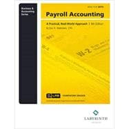 Payroll Accounting: A Practical, Real-World Approach - 6th Ed