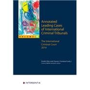 Annotated Leading Cases of International Criminal Tribunals - volume 62 The International Criminal Court 2014