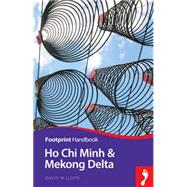 Ho Chi Minh City & Mekong Delta Handbook