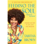 Feeding the Soul (Because It's My Business),9780063080287