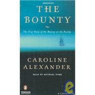 The Bounty The True Story of the Mutiny on the Bounty