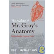 The Making of Mr Gray's Anatomy Bodies, books, fortune, fame