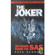 The Joker: Twenty Years Inside the Sas