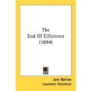 The End Of Elfintown