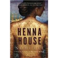 Henna House A Novel