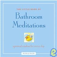 Little Book of Bathroom Meditations