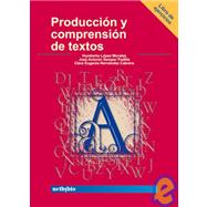 Produccion Y Comprension De Textos/ Writing And Textual Comprehension: Libro De Ejercicios/ Book of Exercises