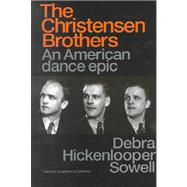 Christensen Brothers : An American Dance Epic