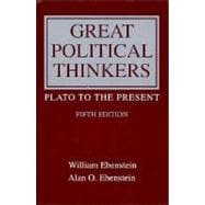 Great Political Thinkers : From Plato to the Present