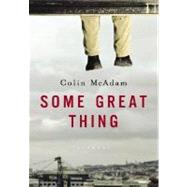 Some Great Thing
