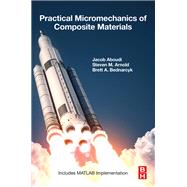 Practical Micromechanics of Composite Materials