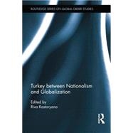 Turkey Between Nationalism and Globalization