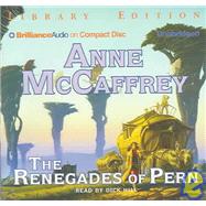 The Renegades of Pern: Library Edition