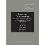 Torts and Compensation, Personal Accountability and Social Responsibility for Injury(American Casebook Series),9781636590288