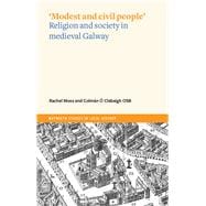 'Modest and civil people' Religion and society in medieval Galway