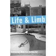 Life and Limb Skateboarders Write from the Deep End