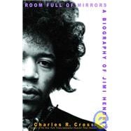 Room Full of Mirrors A Biography of Jimi Hendrix